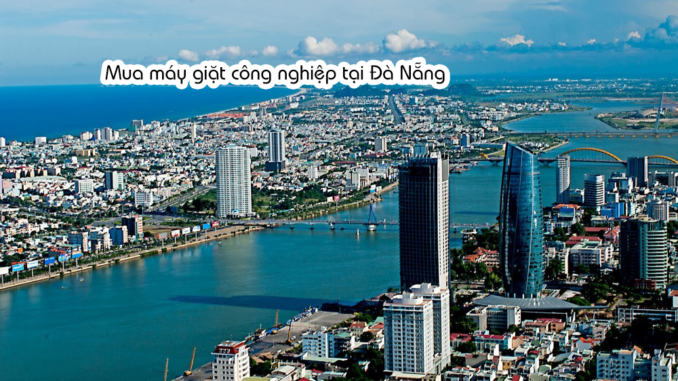 mua_may_giat_cong_nghiep_tai_Da_Nang mua máy giặt công nghiệp tại Đà Nẵng