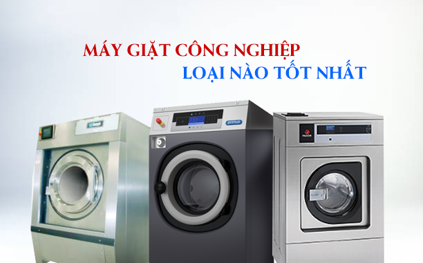 may_giat_cong_nghiep_loai_nao_tot_003 máy giặt công nghiệp loại nào tốt