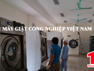 Máy giặt công nghiệp Việt Nam nên dùng loại nào tốt?