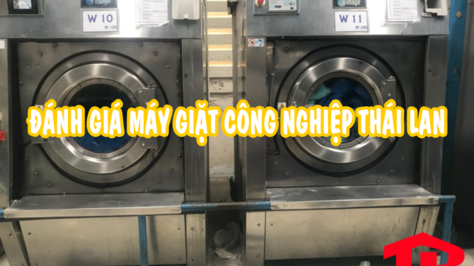 may_giat_cong_nghiep_thai_lan máy giặt công nghiệp Thái Lan