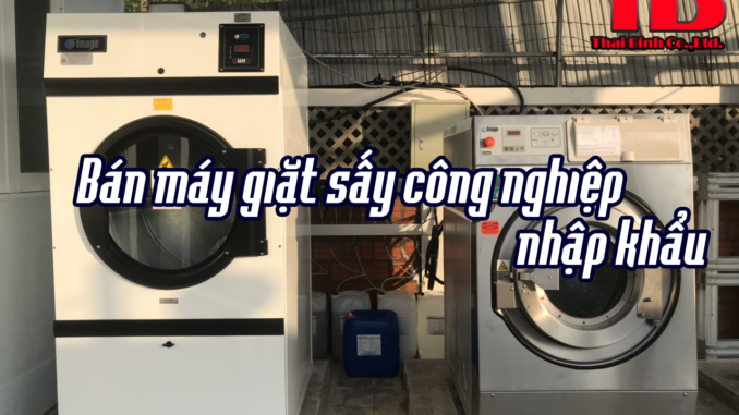 ban_may_giat_say_cong_nghiep_2 Bán máy giặt sấy công nghiệp nhập khẩu